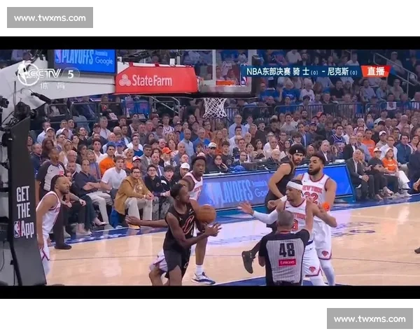 NBA季后赛赛程时间表：最新对阵与直播信息